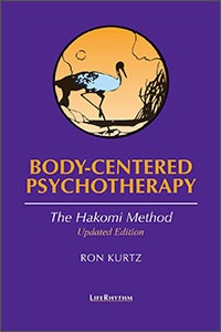Body-centered Psychotherapy: The Hakomi Method 